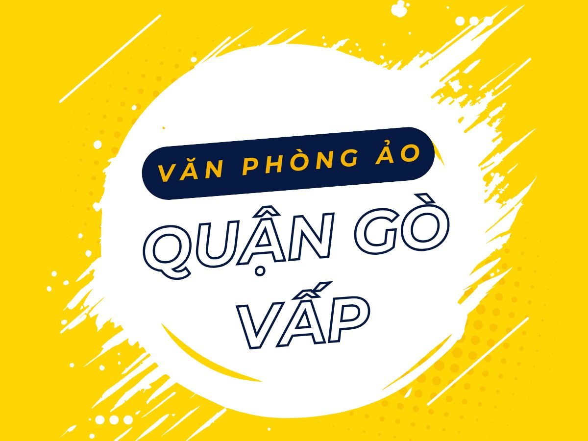Văn phòng ảo Quận Gò Vấp, TP.HCM